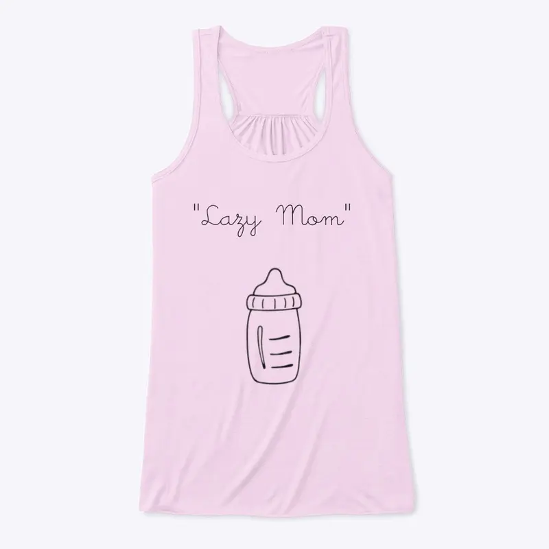 “Lazy Mom”