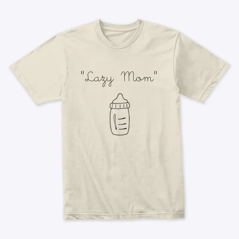 “Lazy Mom”